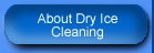 About Dry Ice Cleaning